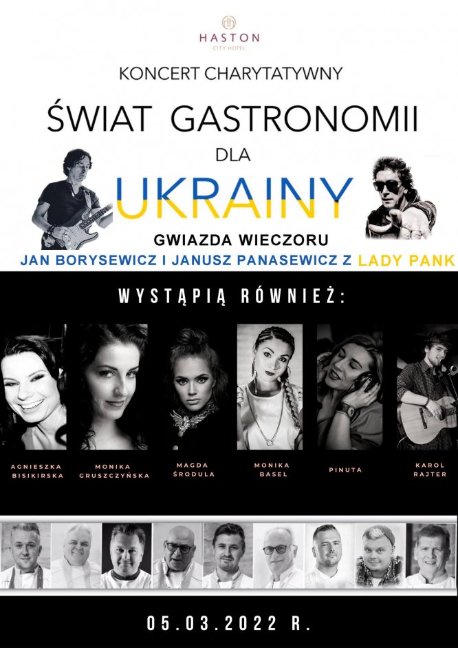 Świat Gastronomii dla Ukrainy - specjalny koncert charytatywny w Haston City Hotel